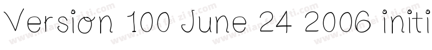 Version 100 June 24 2006 initia字体转换